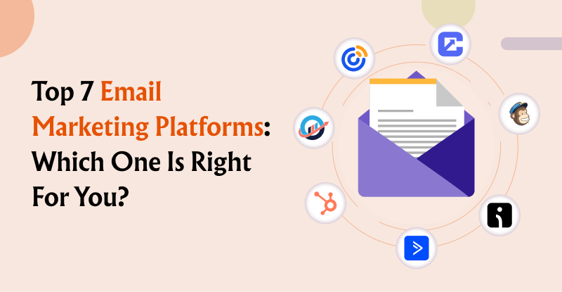 Top 7 Email Marketing Platforms: Which One is Right for You Centripe