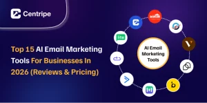 Top 15 AI Email Marketing Tools in 2026 (Reviews & Pricing)