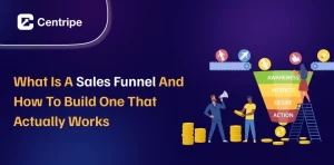What is a Sales Funnel and How to Build One That Actually Works