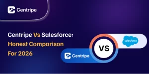 Centripe vs Salesforce: Honest 2026 Comparison