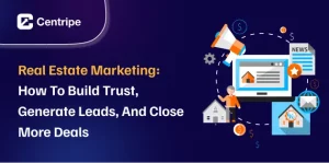 Real Estate Marketing: Proven Strategies to Generate More Leads in 2026