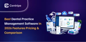 7 Best Dental Practice Management Software in 2026: Features, Pricing & Comparison