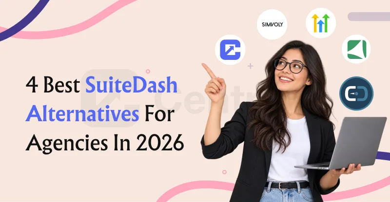 4 Best SuiteDash Alternatives for Agencies in 2026